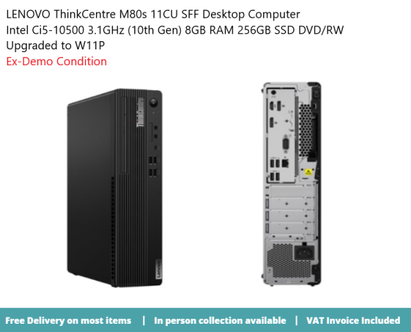 LENOVO ThinkCentre M80s 11CU SFF Desktop Computer   Intel Ci5-10500 (10th Gen) 8GB RAM 256GB SSD W11P - DVD-Writer